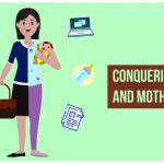 conquering work and motherhood